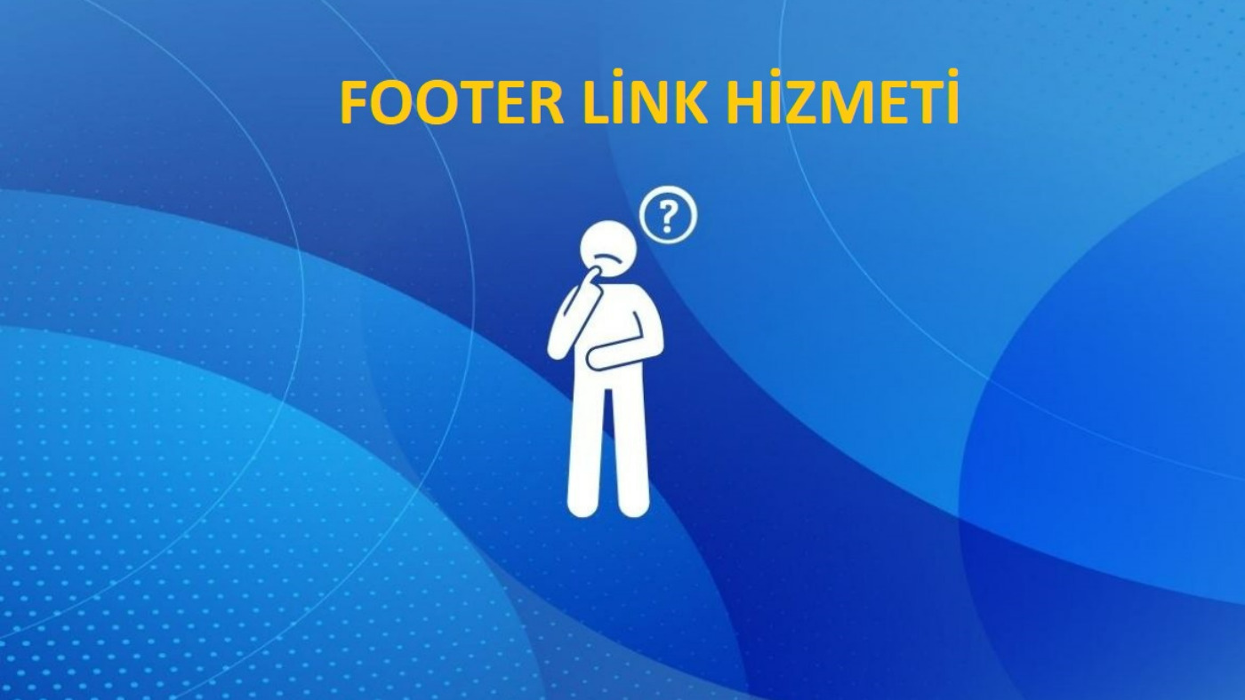 Footer Link Nedir? SEO’da Neden Bu Kadar Önemli?